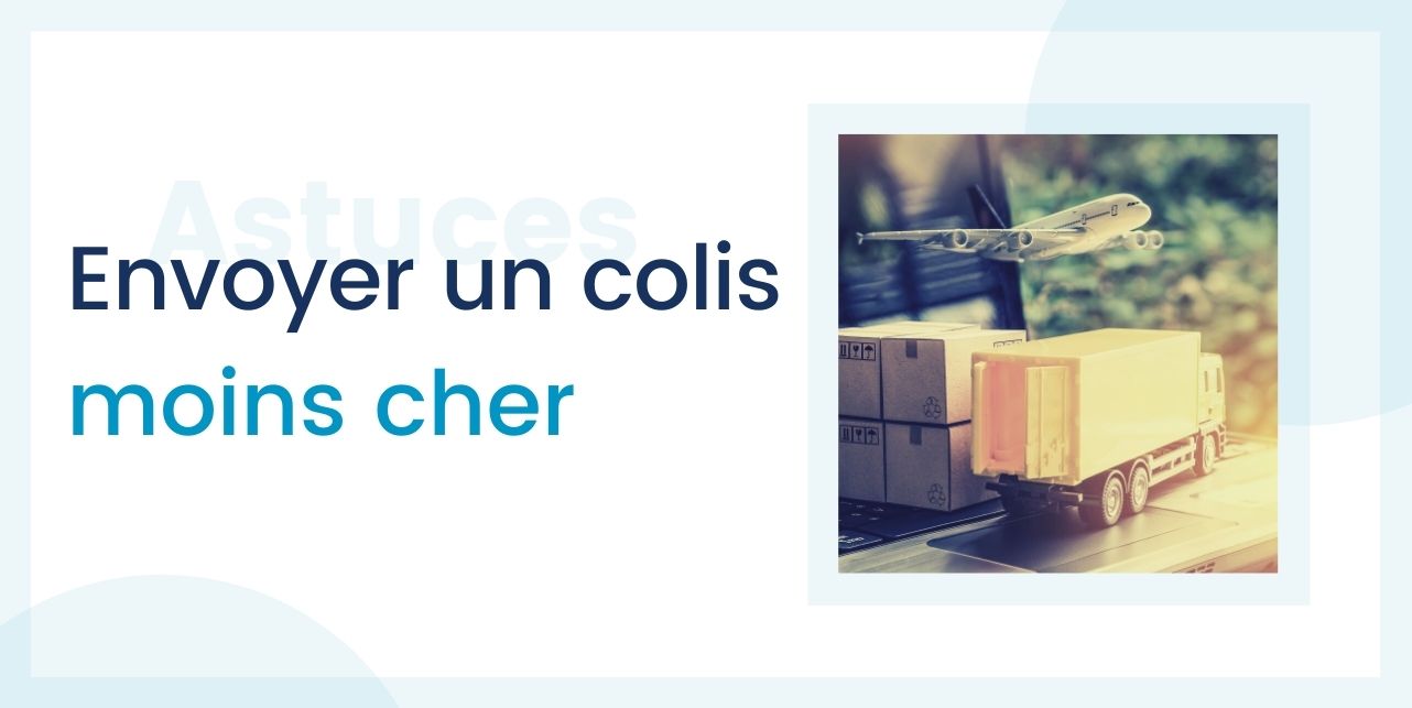 Envoyer moins cher